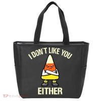 Funny Halloween Candy Corn I Don't Like You Either Tote Bag thumb 0