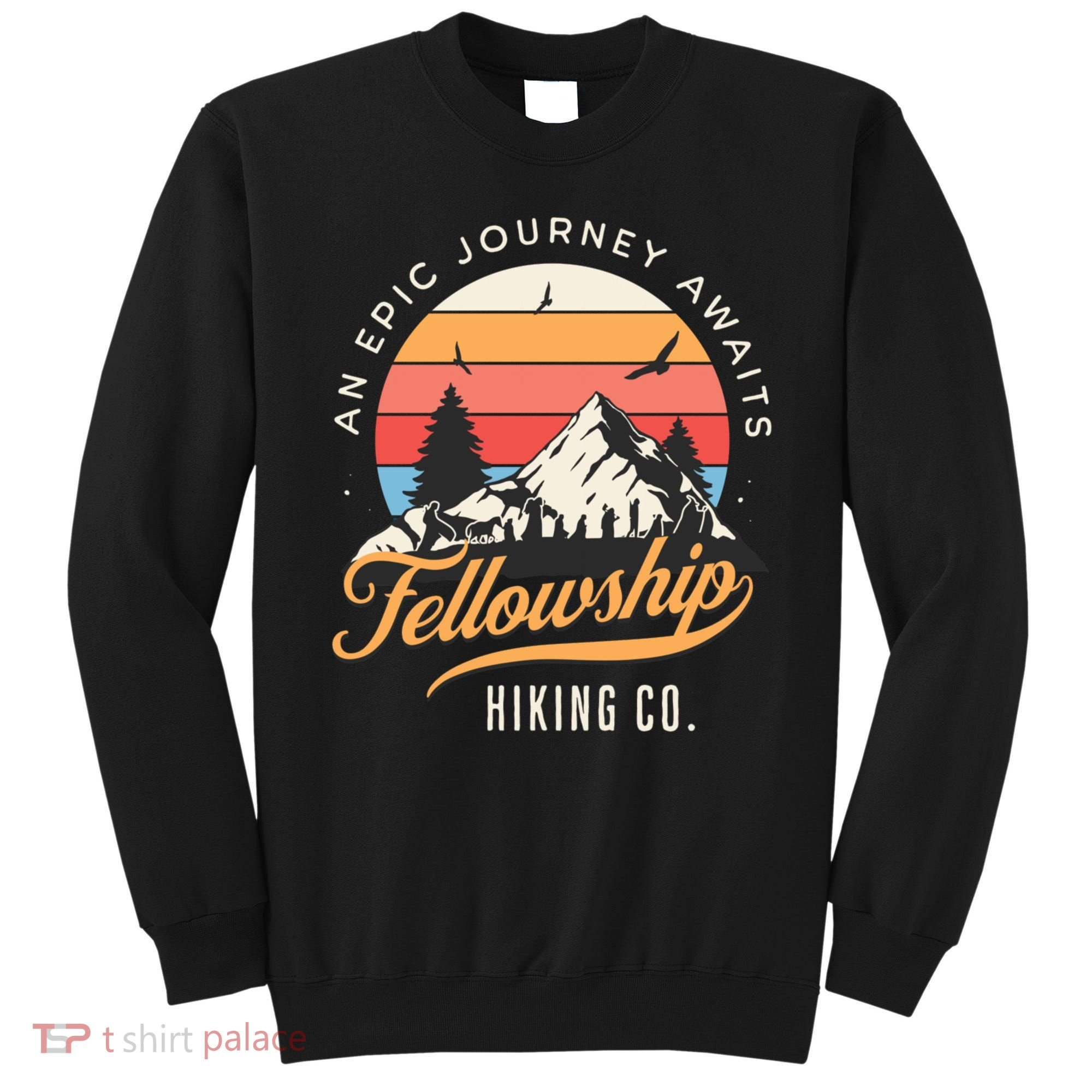 Fellowship Hiking Co An Epic Journey Awaits Black Fantasy Sweatshirt