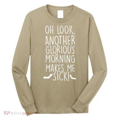 Funny Halloween, Cute Halloween, Another Glorious Morning Long Sleeve Shirt
