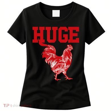 Funny Huge Cock Mens Rooster Graphic Women's T-Shirt