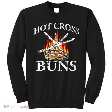 Funny Hot Cross Buns Sweatshirt