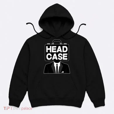 Funny Head Case Man Hoodie