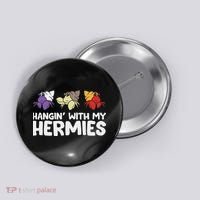 Funny Hermit Crabs Lover Gifts Hermit Crab Owner Black, Casual Humorous Pet Button thumb 0