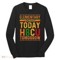 Future Hbcu College Elementary School Today Hbcu Tomorrow Long Sleeve Shirt thumb 0