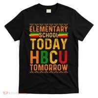 Future Hbcu College Elementary School Today Hbcu Tomorrow T-Shirt thumb 0