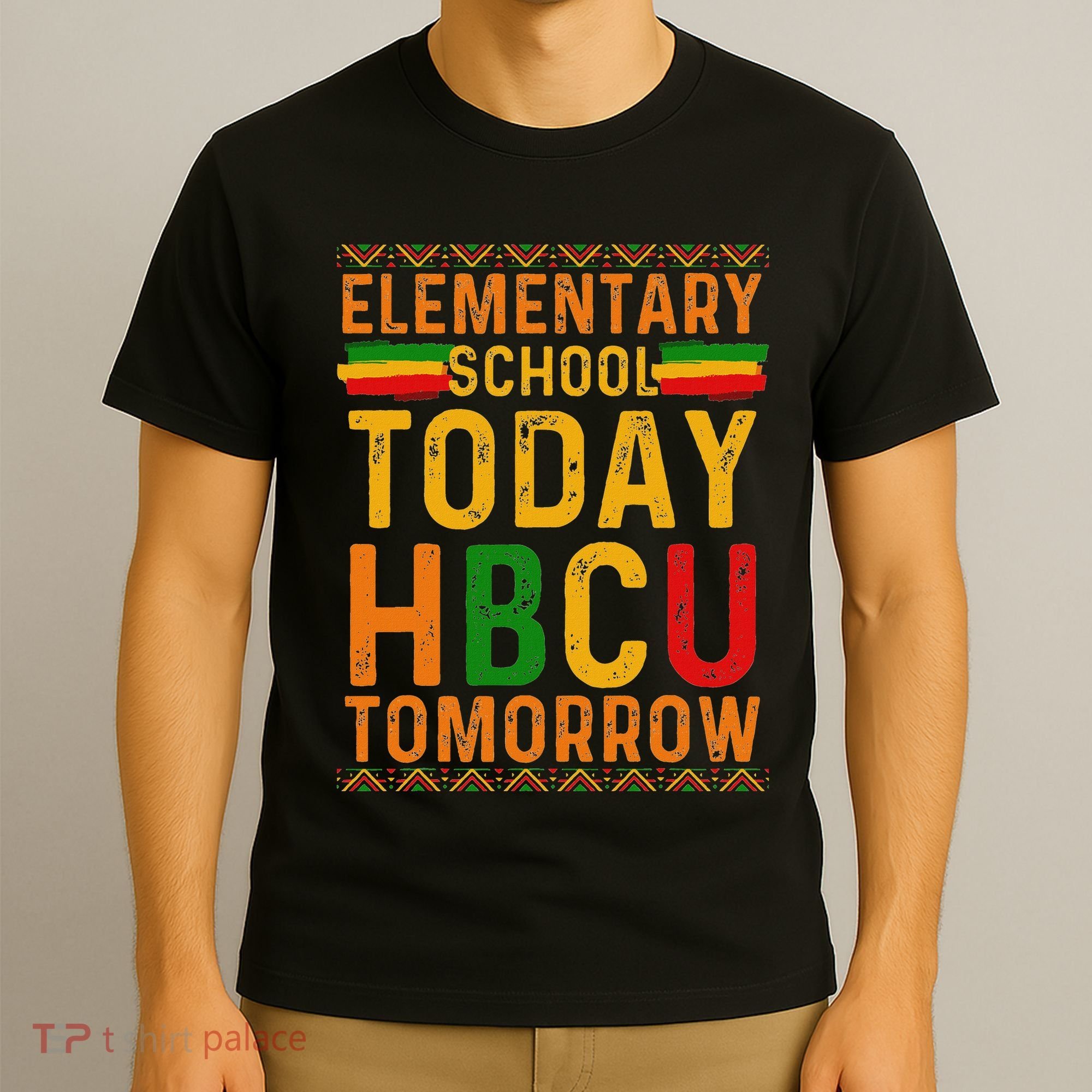 Future Hbcu College Elementary School Today Hbcu Tomorrow T-Shirt