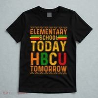 Future Hbcu College Elementary School Today Hbcu Tomorrow T-Shirt thumb 5