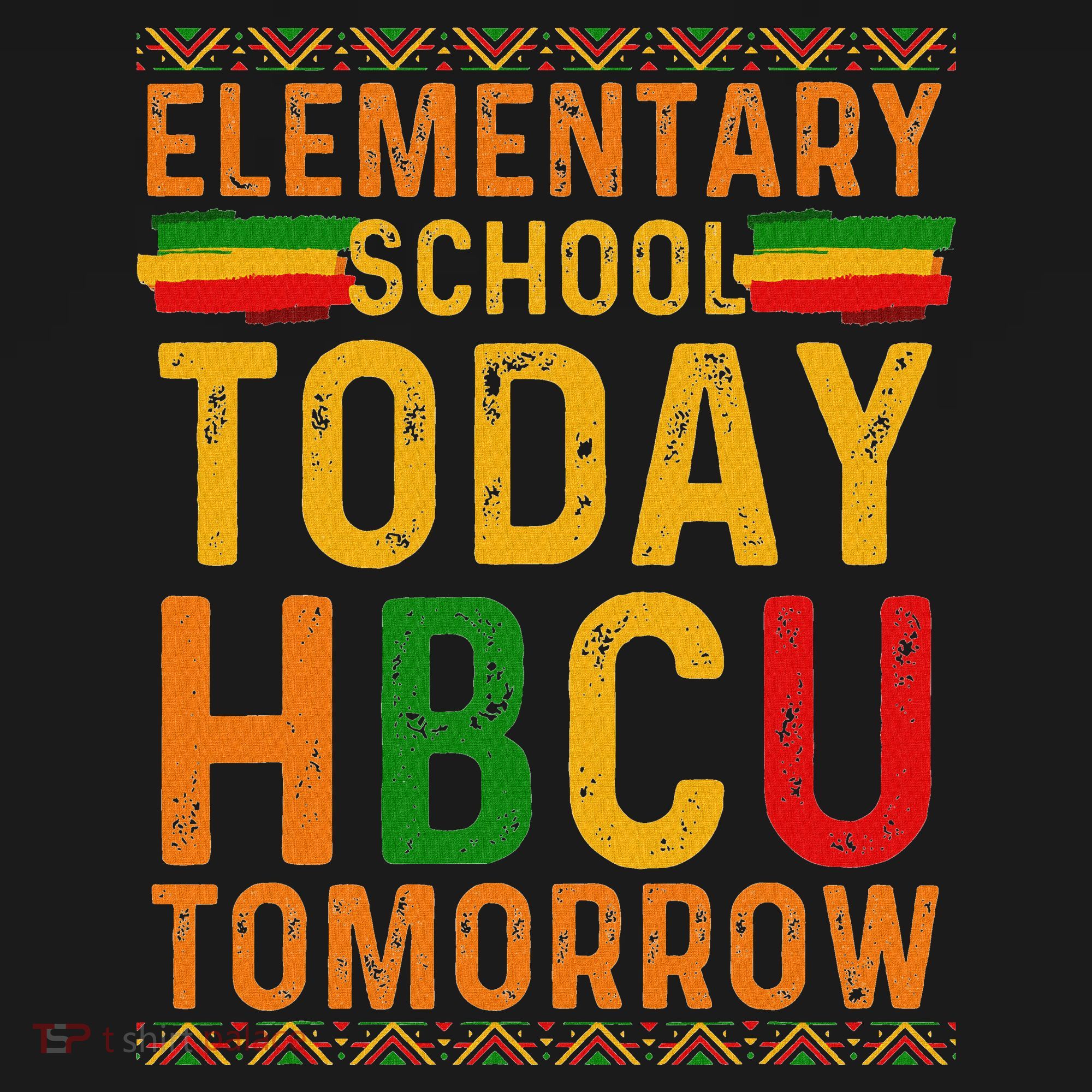 Future Hbcu College Elementary School Today Hbcu Tomorrow Backpack
