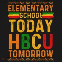 Future Hbcu College Elementary School Today Hbcu Tomorrow Button thumb 1