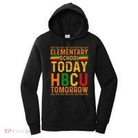 Future Hbcu College Elementary School Today Hbcu Tomorrow Women's Hoodie thumb 0