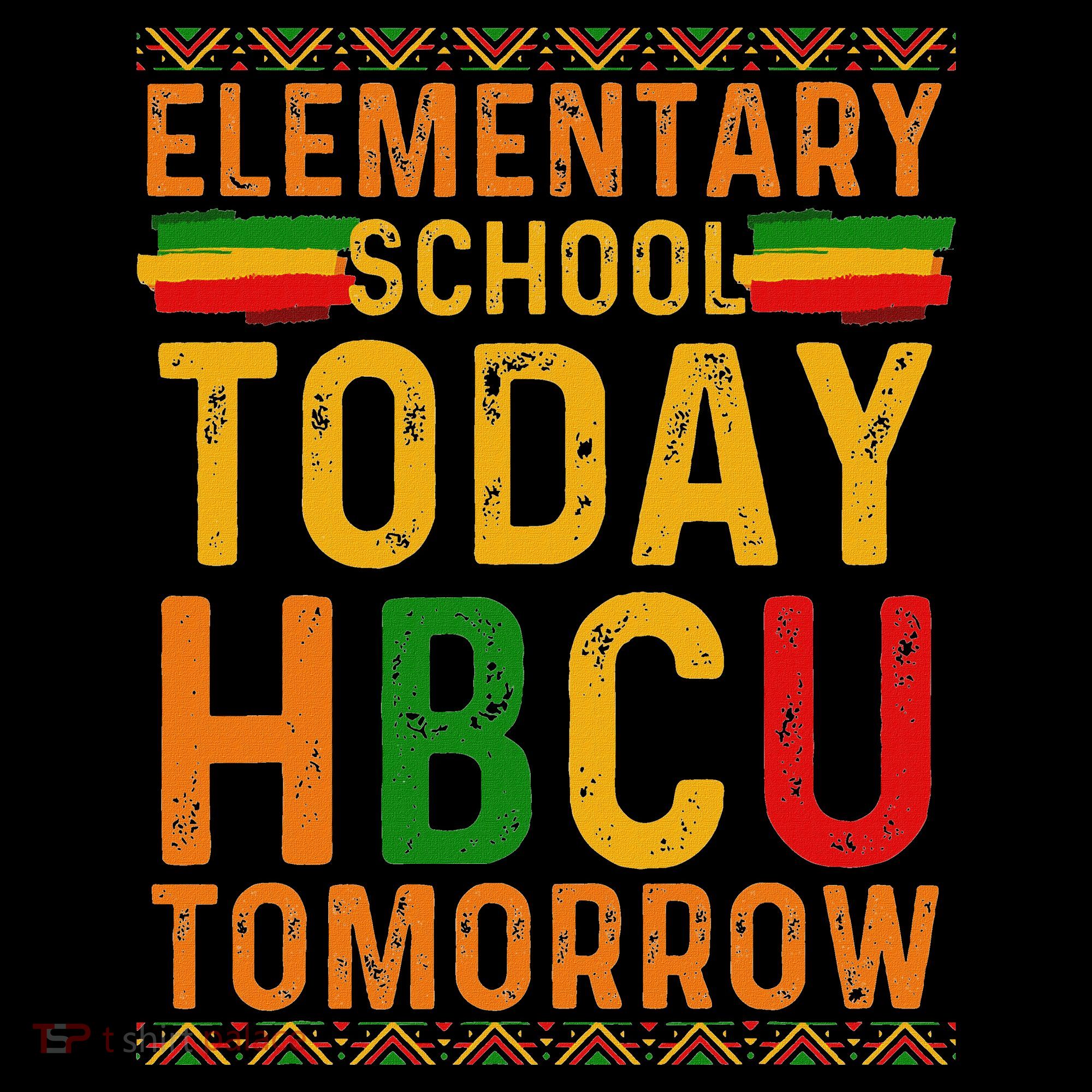 Future Hbcu College Elementary School Today Hbcu Tomorrow Women's Hoodie