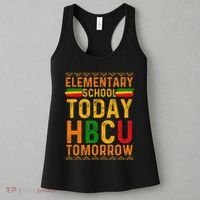 Future Hbcu College Elementary School Today Hbcu Tomorrow Women's Tank Top thumb 3
