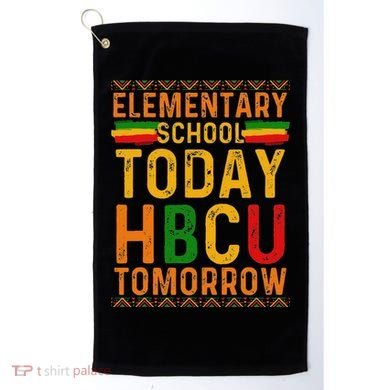 Future Hbcu College Elementary School Today Hbcu Tomorrow Golf Towel