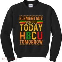 Future Hbcu College Elementary School Today Hbcu Tomorrow Kids Sweatshirt thumb 0
