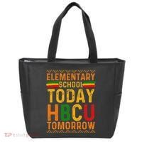 Future Hbcu College Elementary School Today Hbcu Tomorrow Tote Bag thumb 0