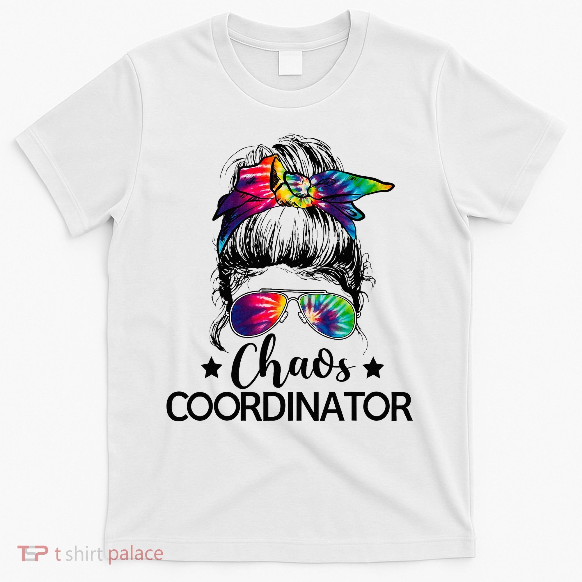 Funny Humor Chaos Coordinator Messy Bun Teachers Boss Women T-Shirt