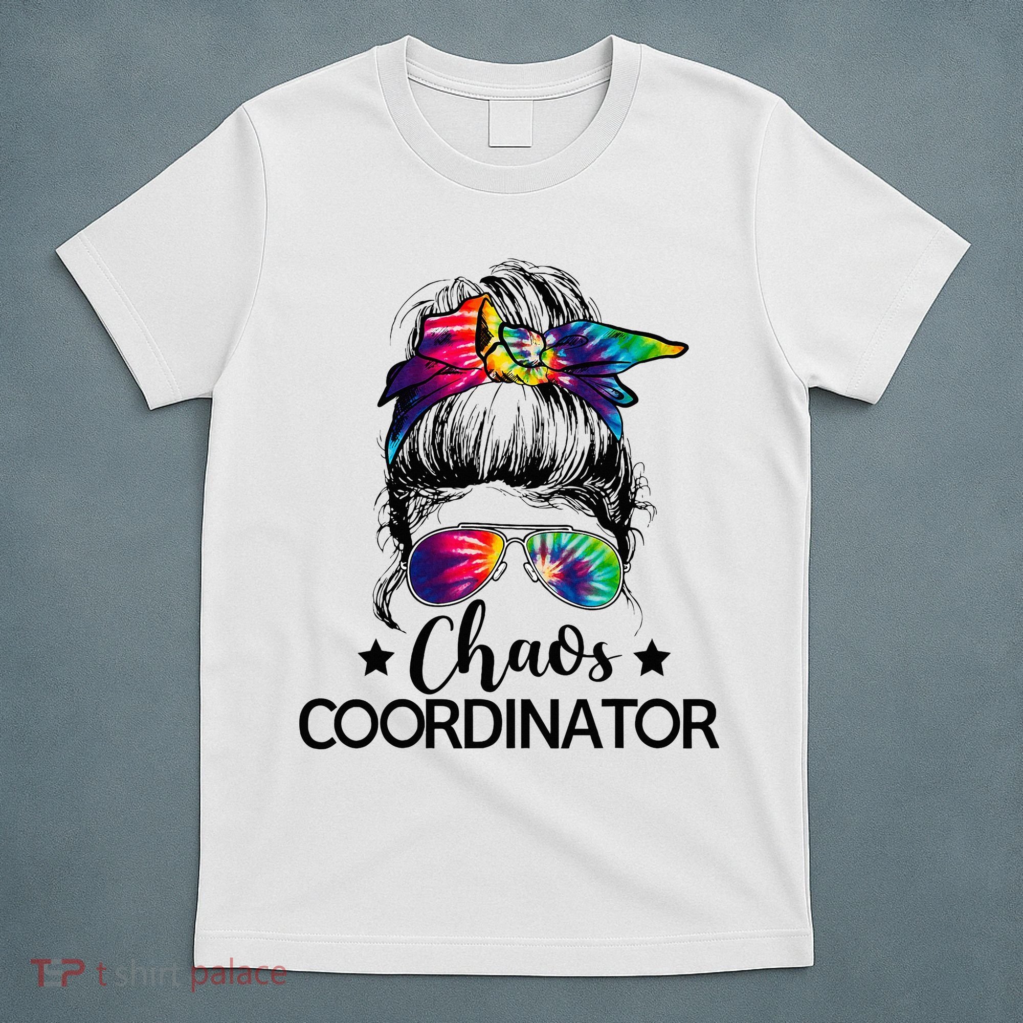 Funny Humor Chaos Coordinator Messy Bun Teachers Boss Women T-Shirt