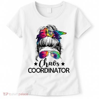 Funny Humor Chaos Coordinator Messy Bun Teachers Boss Women Women's T-Shirt