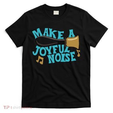 For Handbell Choir Ringers Make A Joyful Noise Graphic T-Shirt