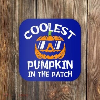 Funny Halloween Coolest Pumpkin In The Patch Cute Gift Coaster