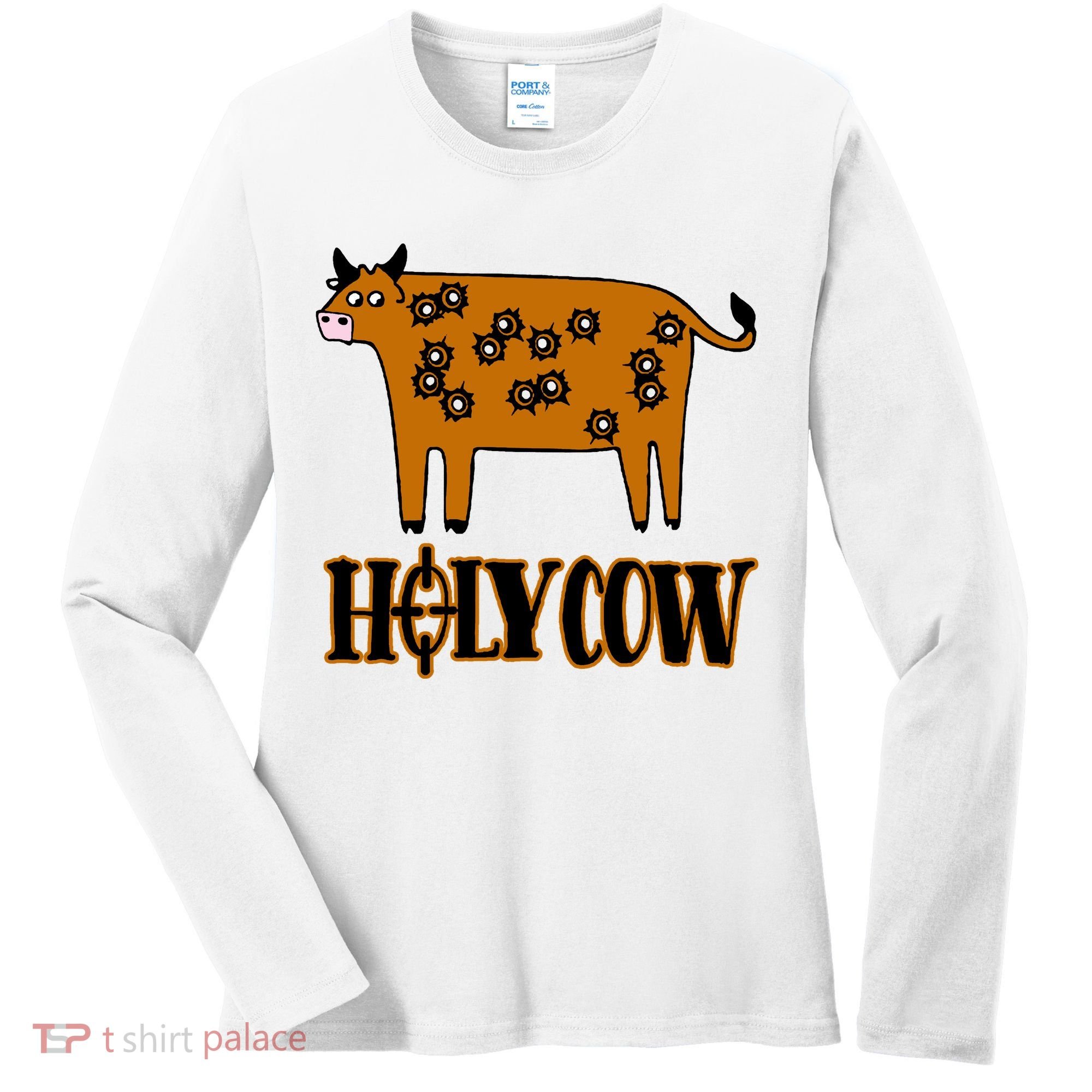 Funny Holy Cow Women's Long Sleeve Shirt