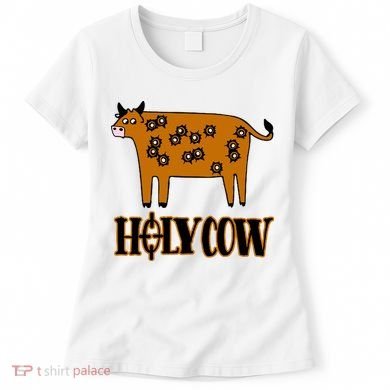 Funny Holy Cow Women's T-Shirt