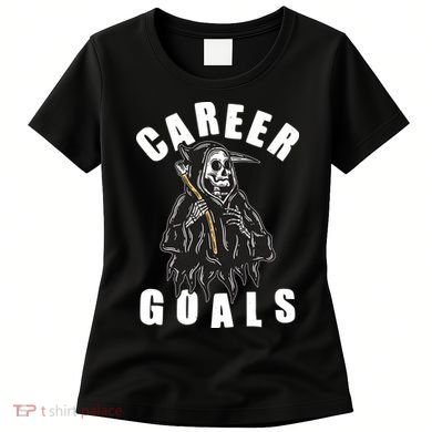 Funny Halloween Career Goals Grim Reaper Women's T-Shirt