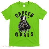 Funny Halloween Career Goals Grim Reaper T-Shirt thumb 0