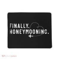 finally honeymooning couples honeymoon matching honeymoonin Mousepad thumb 0