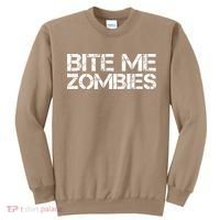 Funny Halloween, Cute Halloween, Bite Me Zombies Sweatshirt thumb 0