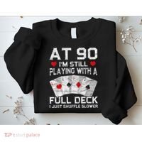 Full House Card Hand 90th Birthday 90 Year Old Cards Gift Sweatshirt thumb 2