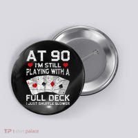 Full House Card Hand 90th Birthday 90 Year Old Cards Gift Button thumb 0