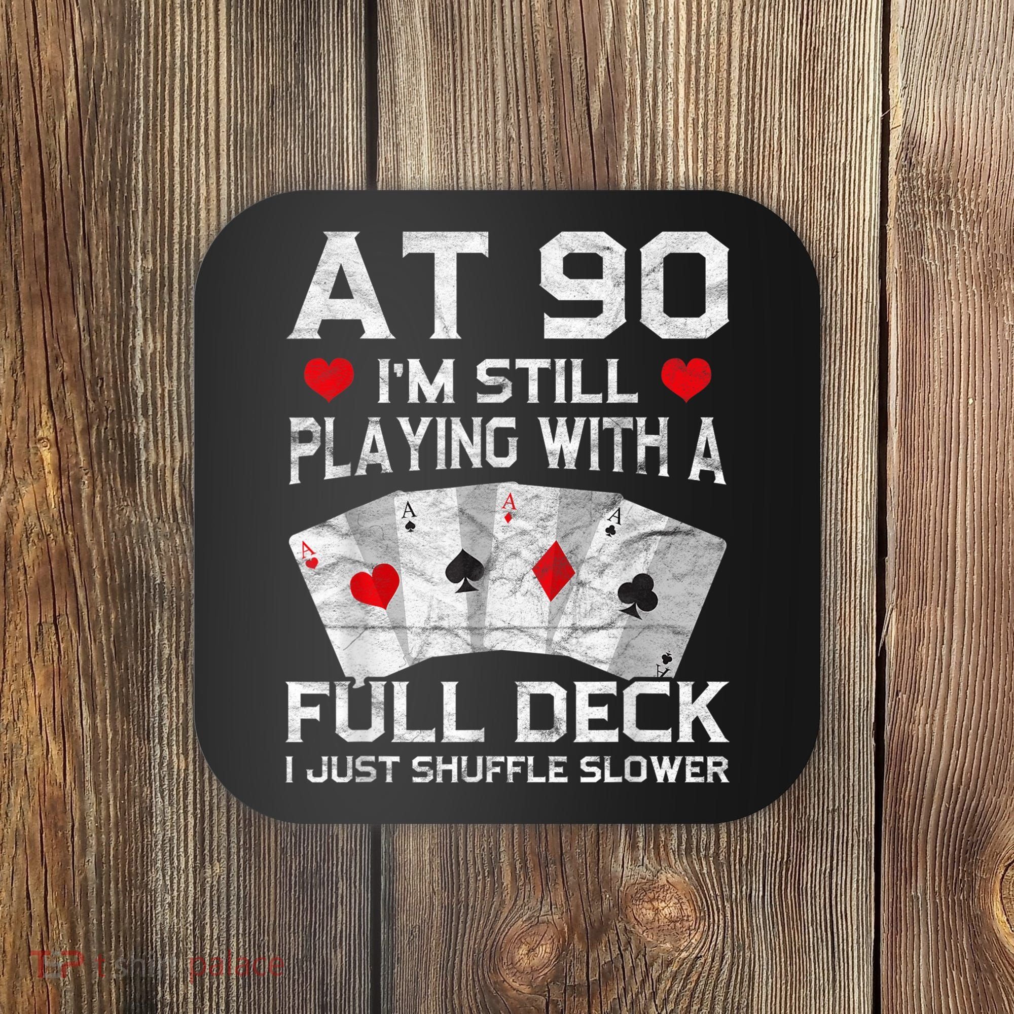 Full House Card Hand 90th Birthday 90 Year Old Cards Gift Coaster
