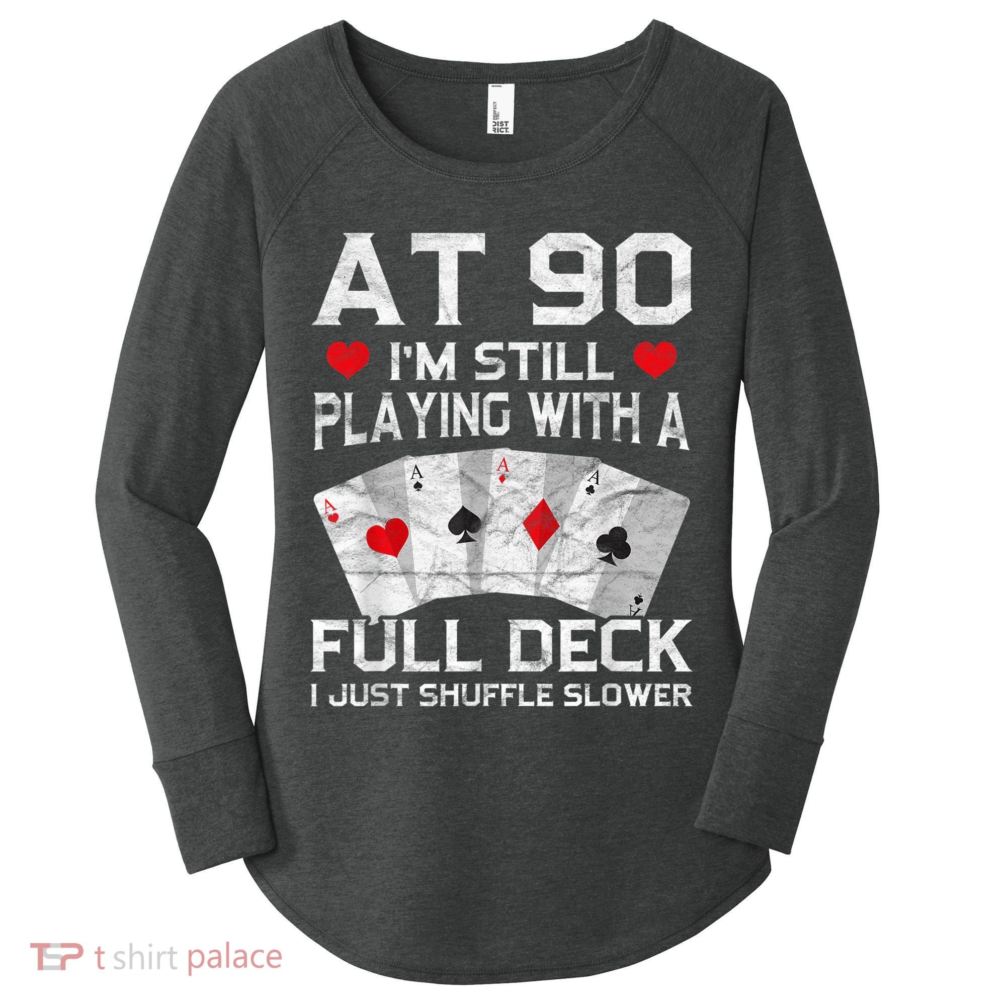 Full House Card Hand 90th Birthday 90 Year Old Cards Gift Women's Perfect Tri Tunic Long Sleeve Shirt