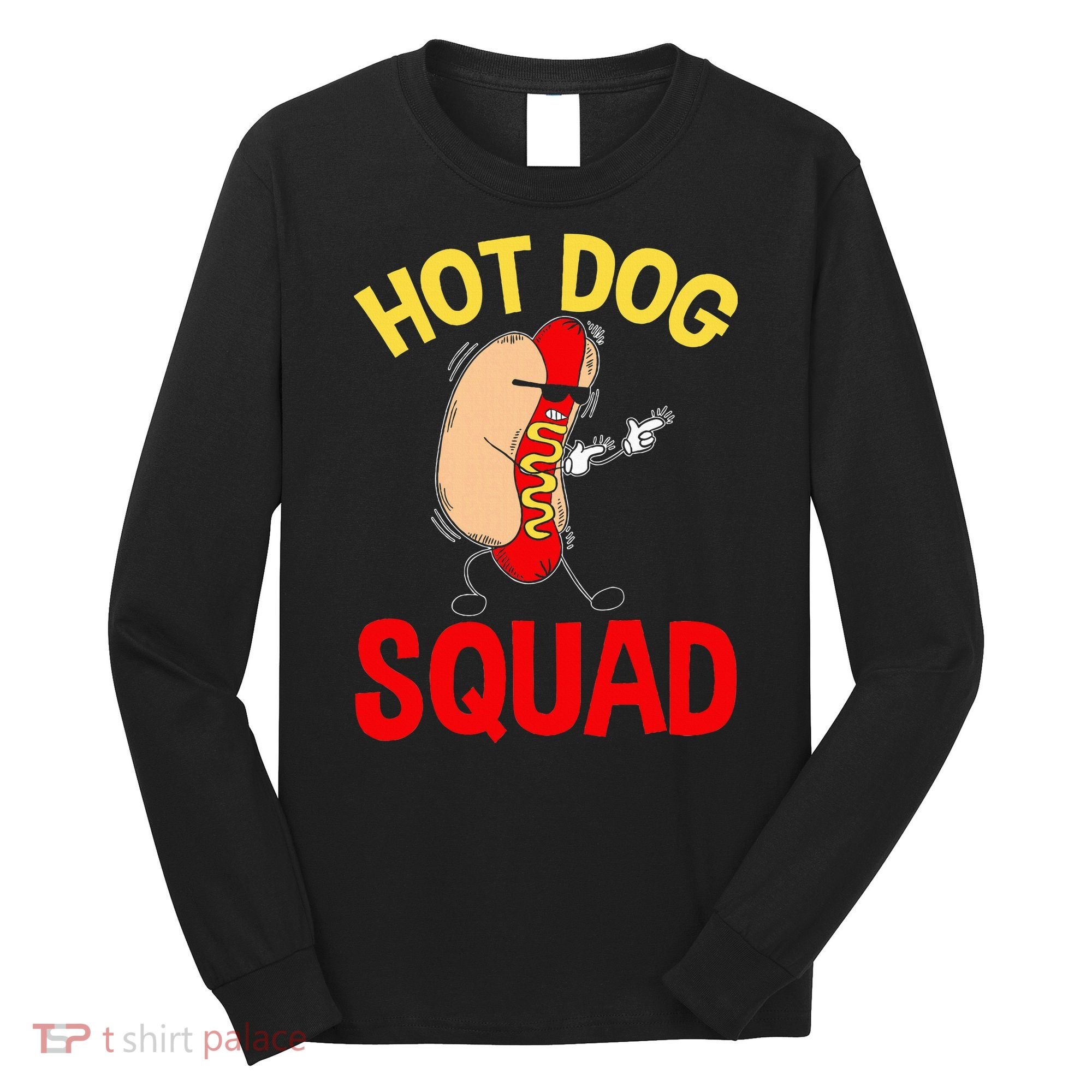Funny Hot Dog Squad Hot Dog Long Sleeve Shirt