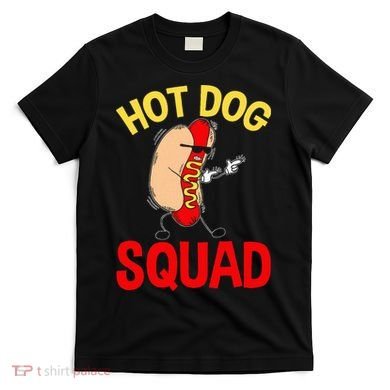 Funny Hot Dog Squad Hot Dog T-Shirt