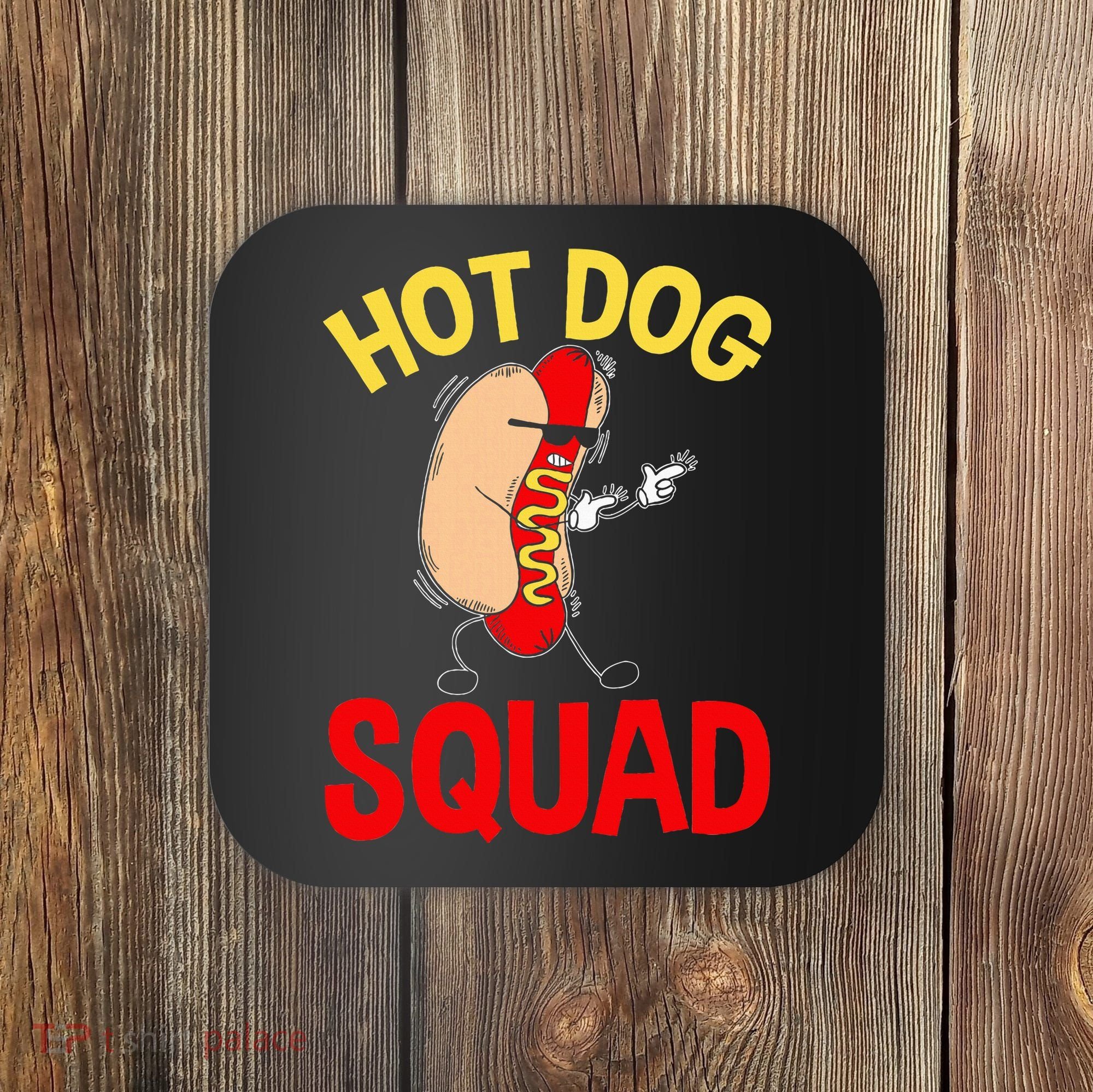 Funny Hot Dog Squad Hot Dog Coaster
