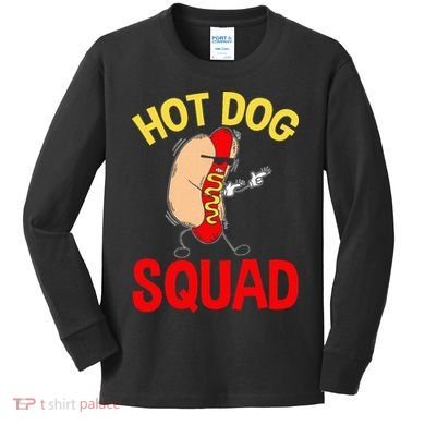 Funny Hot Dog Squad Hot Dog Kids Long Sleeve Shirt