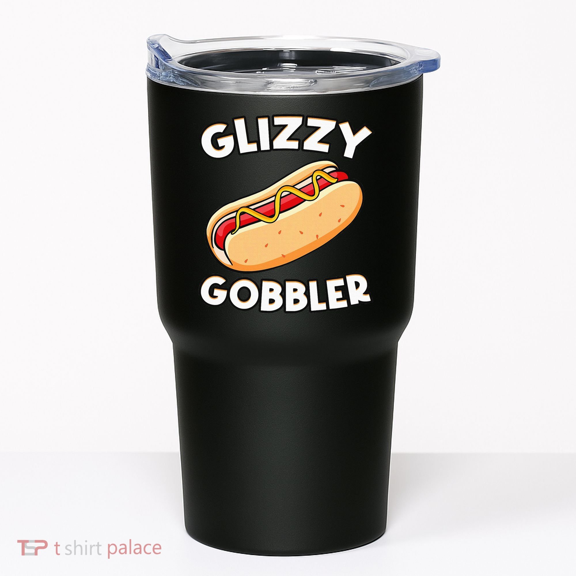 Funny Hot Dog Glizzy Gobbler Number One Glizzy Gladiator Tumbler