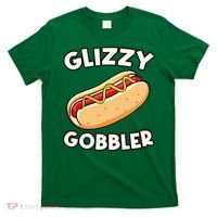 Funny Hot Dog Glizzy Gobbler Number One Glizzy Gladiator T-Shirt thumb 0