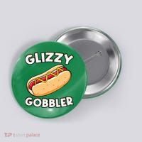 Funny Hot Dog Glizzy Gobbler Number One Glizzy Gladiator Button thumb 0
