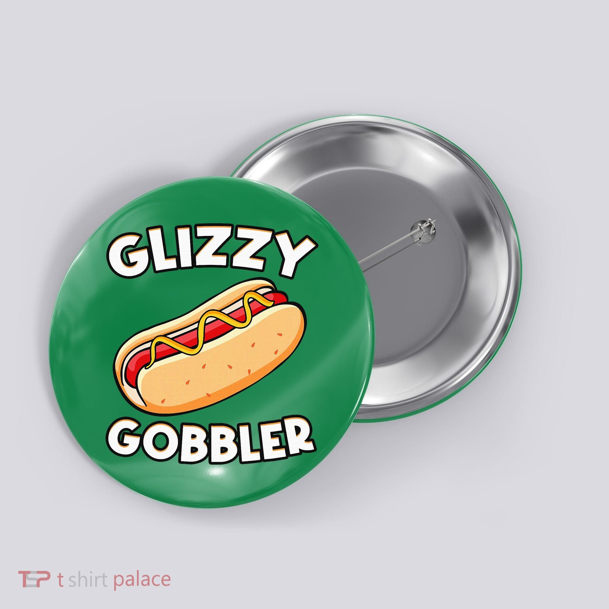 Funny Hot Dog Glizzy Gobbler Number One Glizzy Gladiator Button