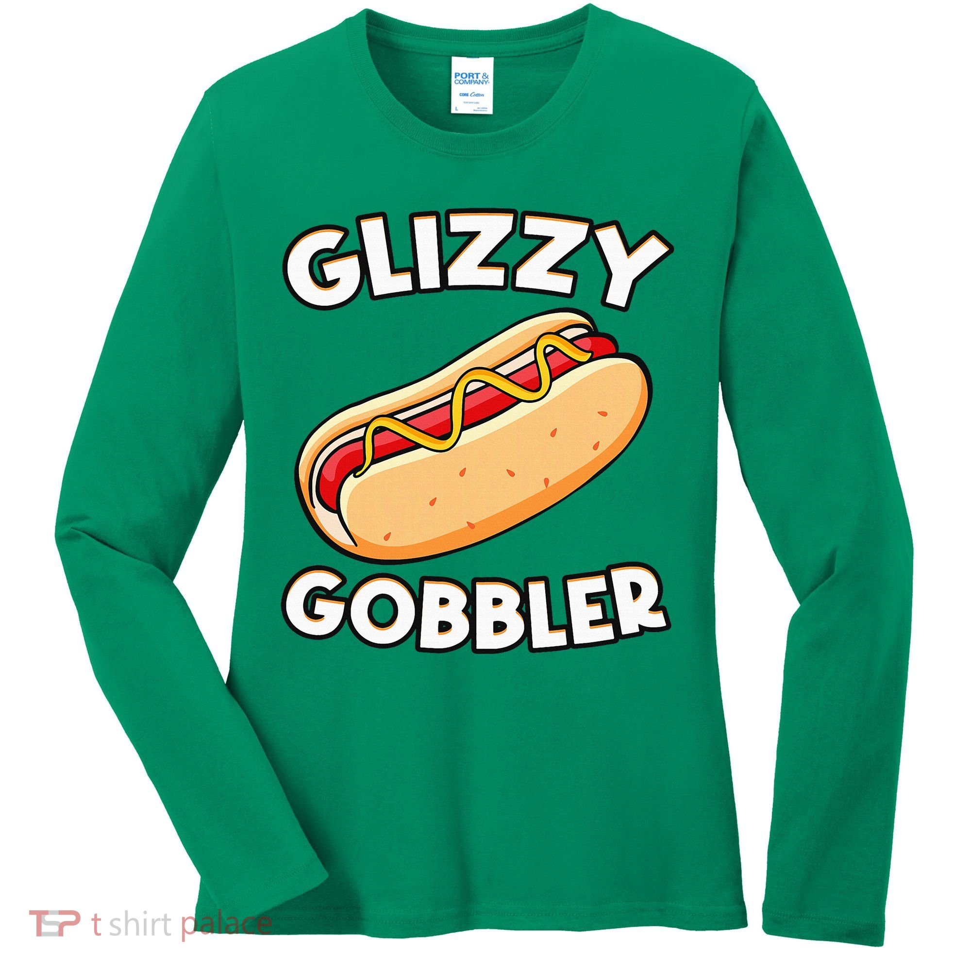 Funny Hot Dog Glizzy Gobbler Number One Glizzy Gladiator Women's Long Sleeve Shirt