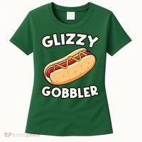 Funny Hot Dog Glizzy Gobbler Number One Glizzy Gladiator Women's T-Shirt thumb 0