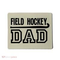Field Hockey Dad T Mousepad thumb 0