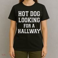 Funny Hot Dog Looking For A Hallway Sarcasm T-Shirt thumb 4