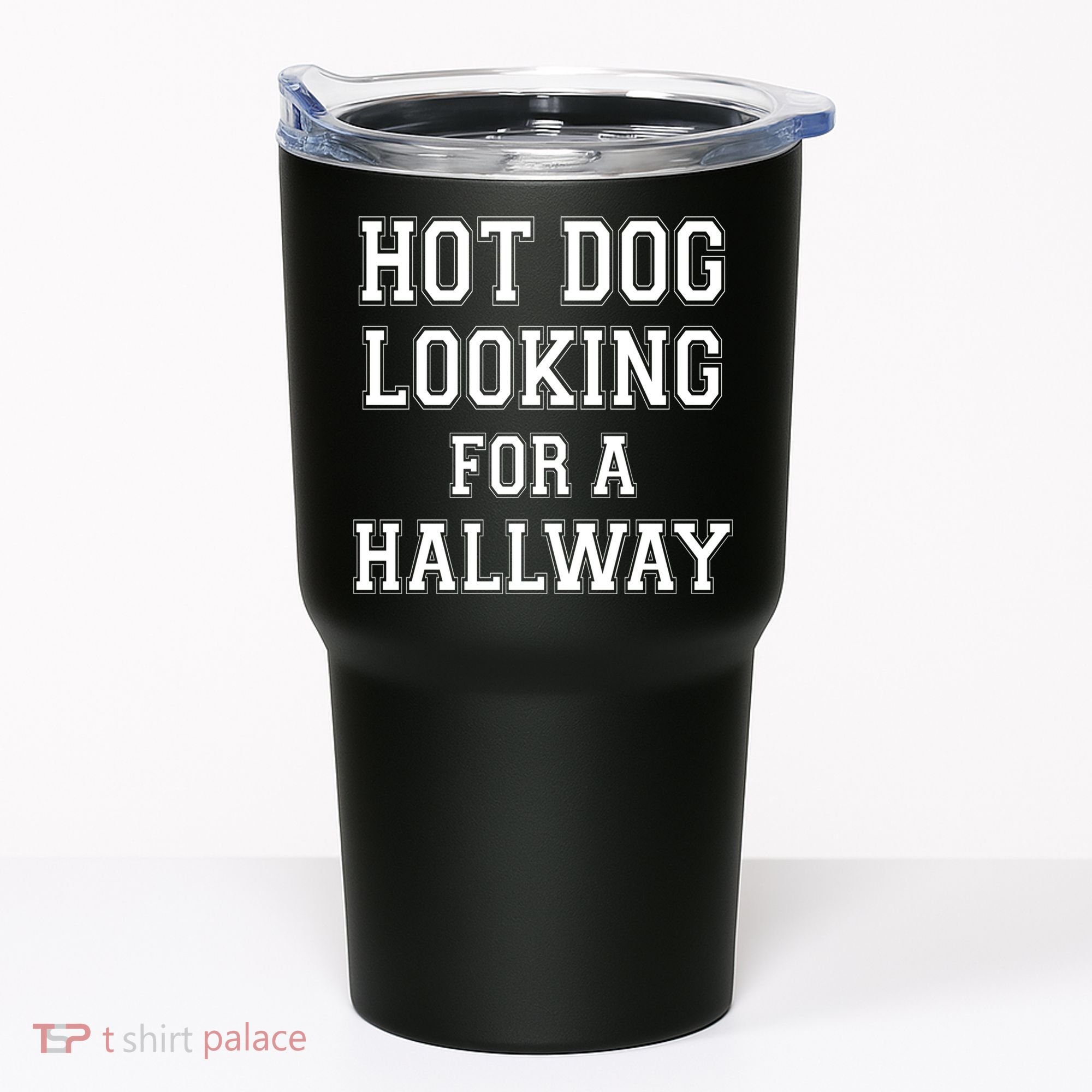 Funny Hot Dog Looking For A Hallway Sarcasm Tumbler