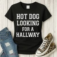 Funny Hot Dog Looking For A Hallway Sarcasm Women's T-Shirt thumb 3