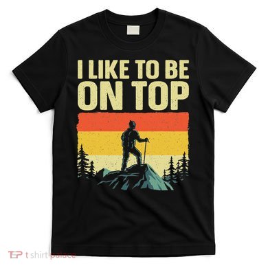 Funny Hiking Designfor Women Hiker Hike Mountain Hikingd T-Shirt