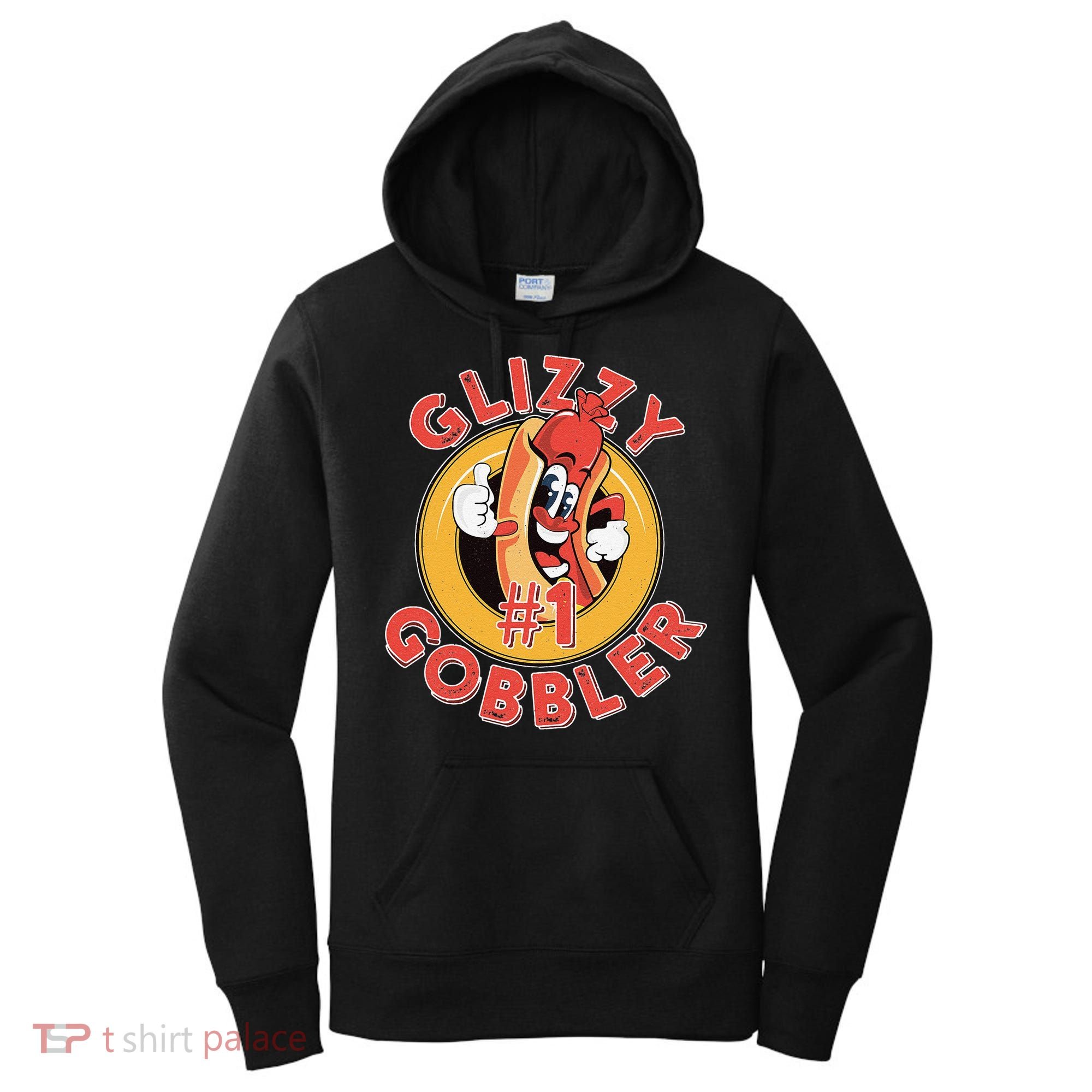 Funny Hot Dog Glizzy Gobbler Number One Glizzy Women's Hoodie